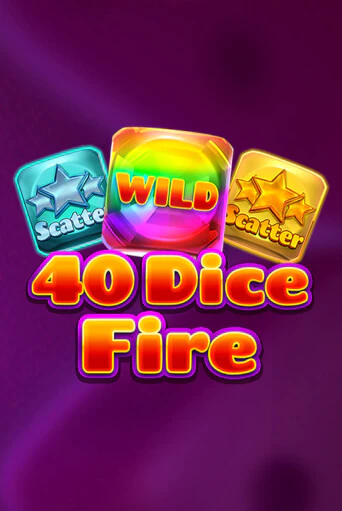 Демо игра 40 Dice Fire на сайте игровых автоматов JoyCasino