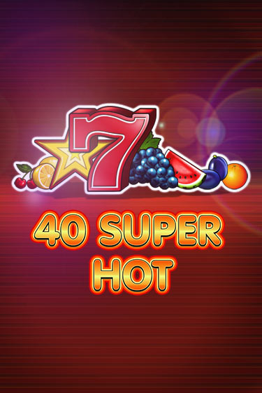 Демо игра 40 Super Hot на сайте игровых автоматов JoyCasino