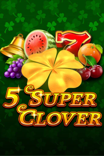 Демо игра 5 Super Clover на сайте игровых автоматов JoyCasino