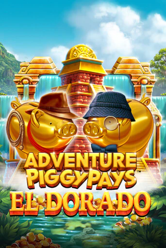 Демо игра Adventure PIGGYPAYS™ El Dorado на сайте игровых автоматов JoyCasino