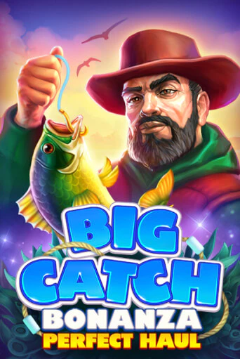 Демо игра Big Catch Bonanza: Perfect Houl на сайте игровых автоматов JoyCasino