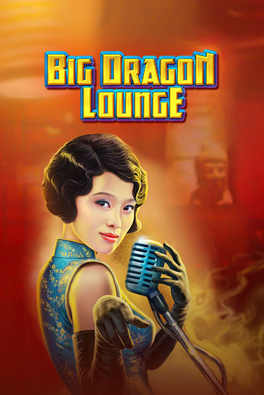 Демо игра Big Dragon Lounge на сайте игровых автоматов JoyCasino