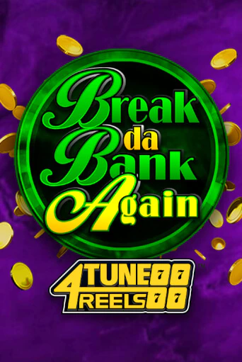 Демо игра Break Da Bank Again 4Tune Reels на сайте игровых автоматов JoyCasino