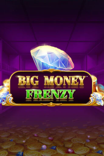 Демо игра Big Money Frenzy на сайте игровых автоматов JoyCasino