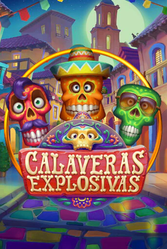 Демо игра Calaveras Explosivas на сайте игровых автоматов JoyCasino