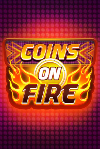 Демо игра Coins on Fire на сайте игровых автоматов JoyCasino