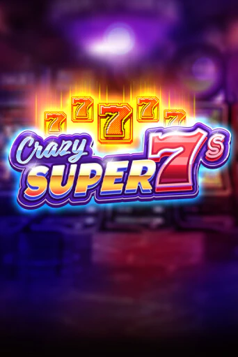 Демо игра Crazy Super 7s на сайте игровых автоматов JoyCasino