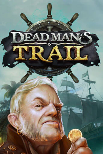 Демо игра Dead Man's Trail на сайте игровых автоматов JoyCasino