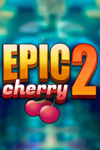 Демо игра Epic Cherry 2 на сайте игровых автоматов JoyCasino