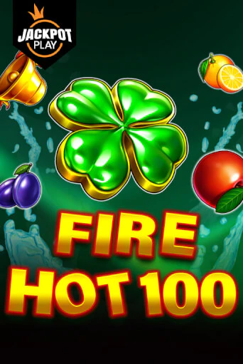 Демо игра Fire Hot 100 Jackpot Play на сайте игровых автоматов JoyCasino