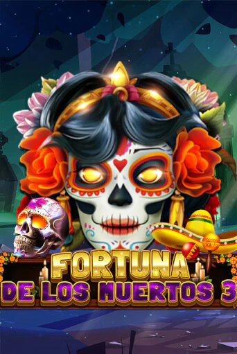 Демо игра Fortuna De Los Muertos 3 на сайте игровых автоматов JoyCasino