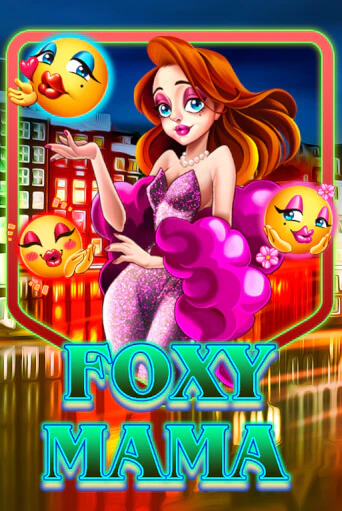 Демо игра Foxy Mama на сайте игровых автоматов JoyCasino