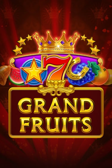 Демо игра Grand Fruits на сайте игровых автоматов JoyCasino