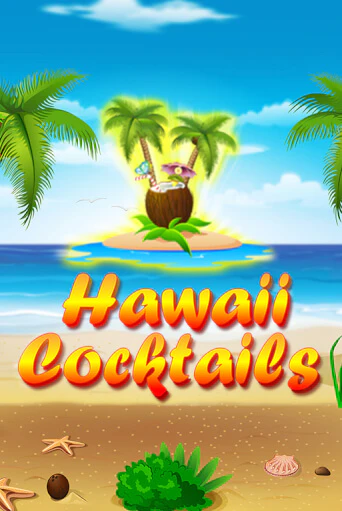 Демо игра Hawaii Cocktails на сайте игровых автоматов JoyCasino