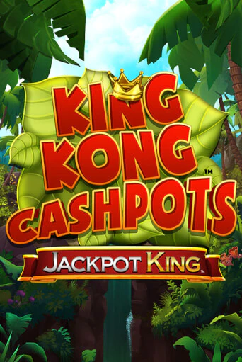 Демо игра King Kong Cashpots на сайте игровых автоматов JoyCasino