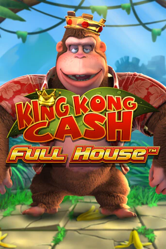 Демо игра King kong Cash Full house на сайте игровых автоматов JoyCasino