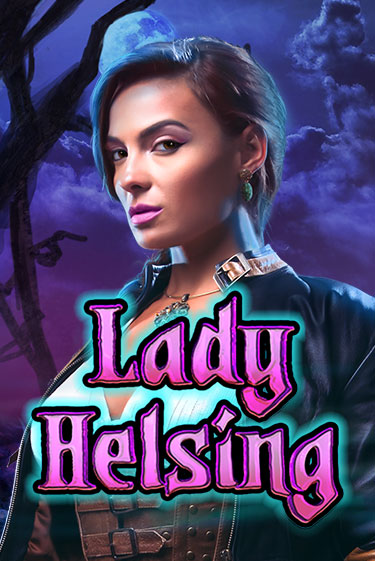 Демо игра Lady Helsing на сайте игровых автоматов JoyCasino