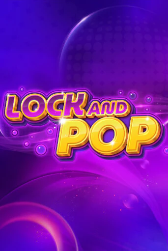 Демо игра Lock and Pop на сайте игровых автоматов JoyCasino