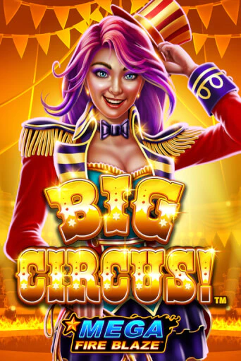 Демо игра Mega Fire Blaze: Big Circus на сайте игровых автоматов JoyCasino