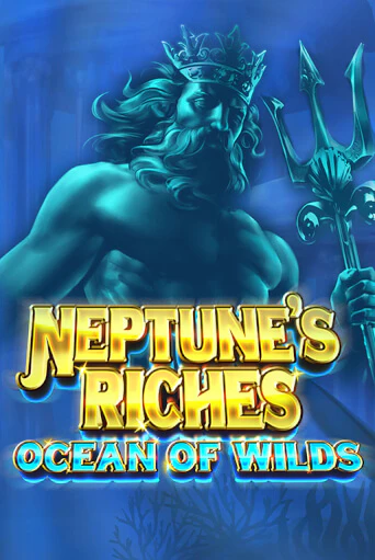 Демо игра Neptune's Riches: Ocean of Wilds на сайте игровых автоматов JoyCasino