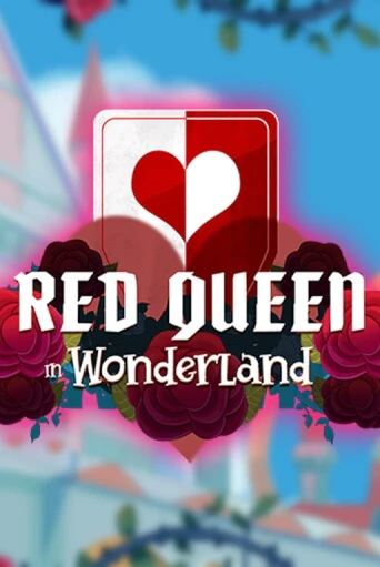 Демо игра Red Queen in Wonderland на сайте игровых автоматов JoyCasino