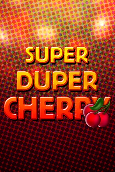 Демо игра Super Duper Cherry на сайте игровых автоматов JoyCasino