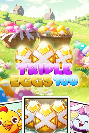 Демо игра Triple Eggs 100 на сайте игровых автоматов JoyCasino