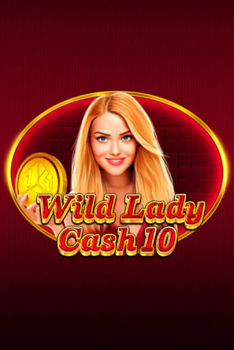 Демо игра Wild Lady Cash 10 на сайте игровых автоматов JoyCasino