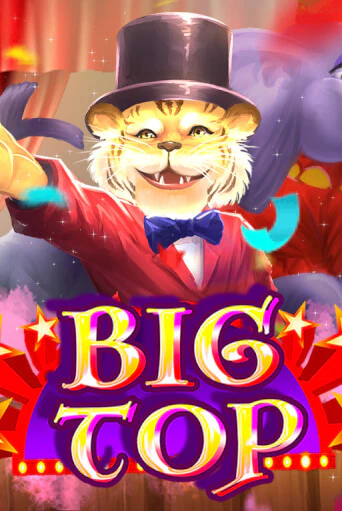 Демо игра Big Top на сайте игровых автоматов JoyCasino