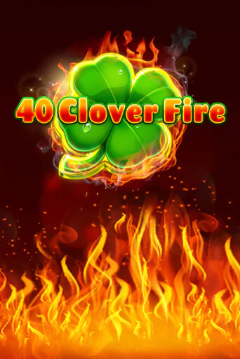 Демо игра 40 Clover Fire на сайте игровых автоматов JoyCasino