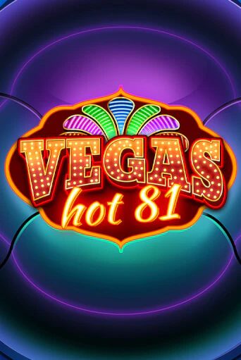 Демо игра Vegas Hot 81 на сайте игровых автоматов JoyCasino